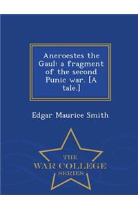 Aneroestes the Gaul