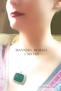 Manners, Morals & Myths