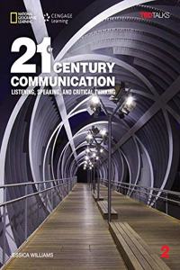 21st Century Communication 2: Listening, Speaking and Critical Thinking: Teacher's Guide