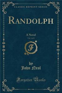 Randolph, Vol. 1 of 2