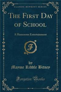 The First Day of School