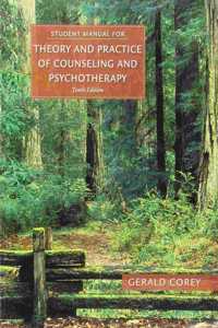 Bundle: Student Manual for Corey's Theory and Practice of Counseling and Psychotherapy, 10th + Mindtap Counseling, 1 Term (6 Months) Printed Access Card for Corey's Theory and Practice of Counseling and Psychotherapy and Case Approach, 10th