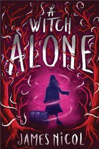 A Witch Alone (the Apprentice Witch #2), 2