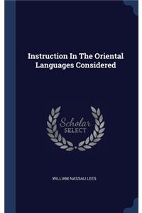 Instruction In The Oriental Languages Considered