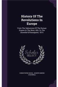 History Of The Revolutions In Europe
