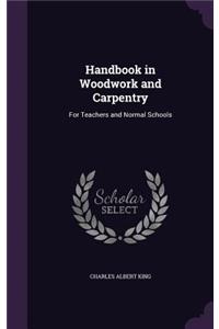 Handbook in Woodwork and Carpentry