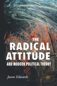 Radical Attitude and Modern Political Theory