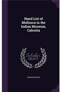 Hand List of Mollusca in the Indian Museum, Calcutta