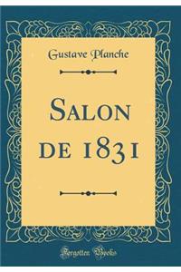 Salon de 1831 (Classic Reprint)