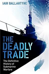 The Deadly Trade