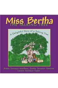Miss Bertha, the Talking Tree