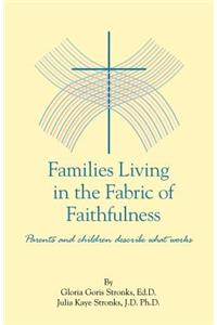 Families Living in the Fabric of Faithfulness