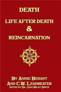 Death, Life After Death & Reincarnation