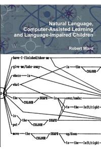 Natural Language, Computer-Assisted Learning and Language-Impaired Children