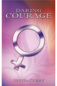 Daring Courage