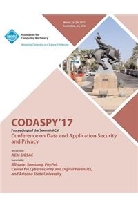 CODASPY 17 Seventh ACM Conference on Data and Application Security and Privacy