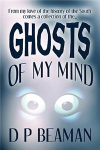 Ghosts of My Mind