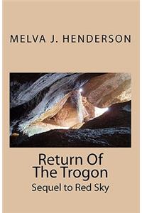 Return Of The Trogon