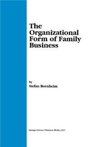 Organizational Form of Family Business