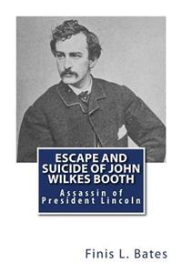 Escape and Suicide of John Wilkes Booth