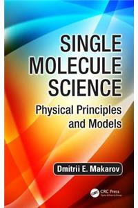 Single Molecule Science