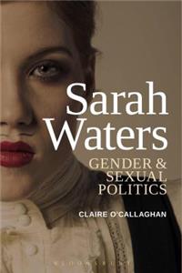 Sarah Waters: Gender and Sexual Politics
