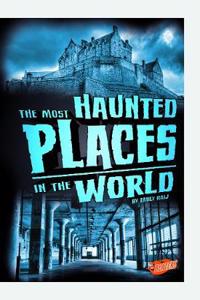 Most Haunted Places in the World