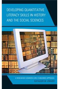 Developing Quantitative Literacy Skills in History and the Social Sciences