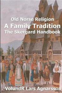 Old Norse Religion, A Family Tradition