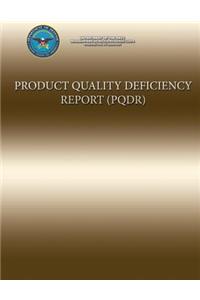 Product Quality Deficiency Report
