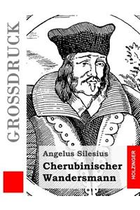 Cherubinischer Wandersmann (Großdruck)