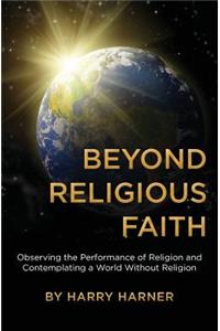 Beyond Religious Faith