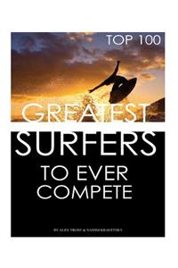 Greatest Surfers to Ever Compete Top 100