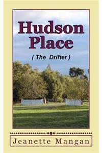 Hudson Place: The Drifter