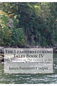 Leatherstocking Tales Book IV