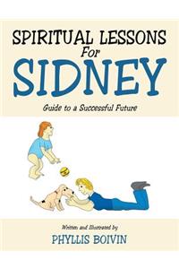 Spiritual Lessons for Sidney