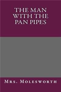 The Man with the Pan Pipes
