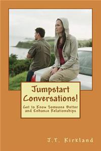 Jumpstart Conversations!