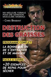 Destruction des Graisses