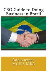 CEO Guide to Doing Business in Brazil