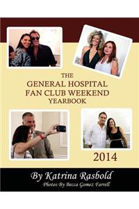 The General Hospital Fan Club Weekend Yearbook - 2014