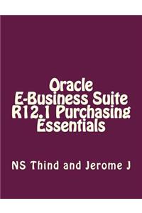Oracle E-Business Suite R12.1 Purchasing Essentials