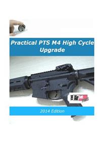 Practical PTS M4 High Cycle Upgrade 2014 Edition