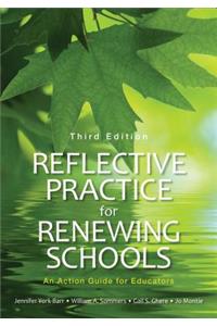 Reflective Practice for Renewing Schools