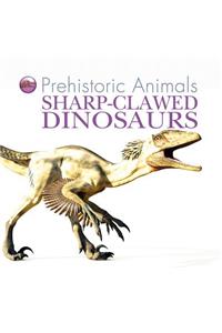 Sharp-Clawed Dinosaurs