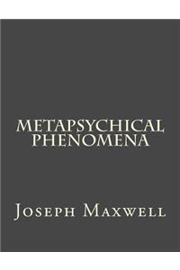 Metapsychical Phenomena