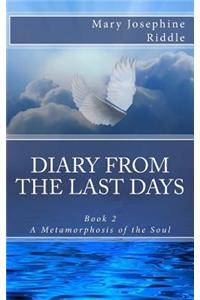 Diary From The Last Days Book 2