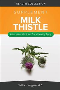 The Milk Thistle Supplement
