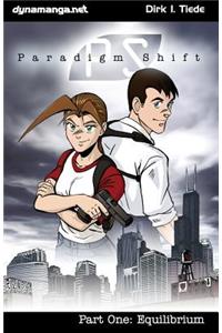 Paradigm Shift - Part One