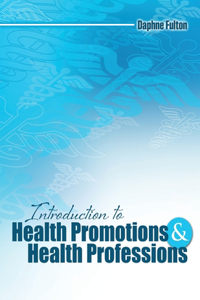 INTRODUCTION TO HEALTH PROMOTION AND HEA